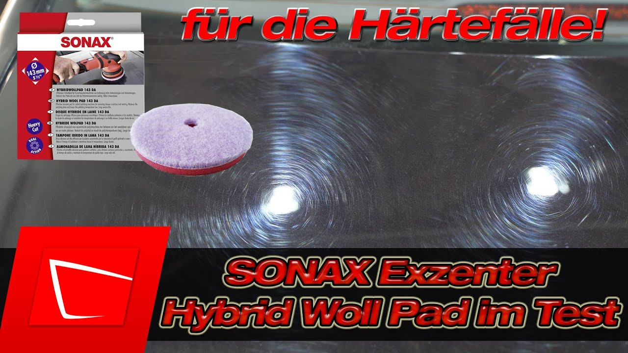 SONAX HybridWollPad - für die Härtefälle - Autolack polieren mit Exzenterpoliermaschine