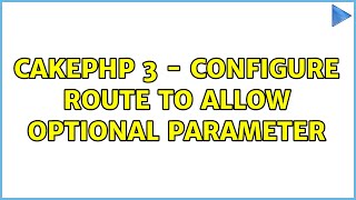 CakePHP 3 - Configure route to allow optional parameter