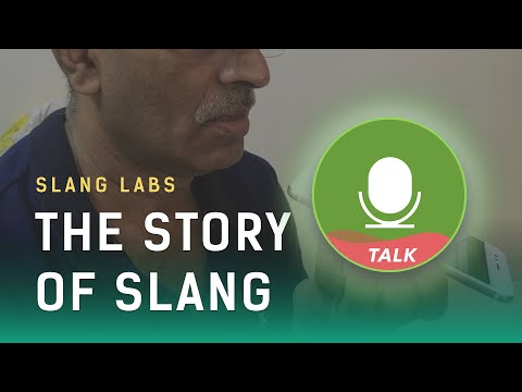 Slang Labs - The why & what story