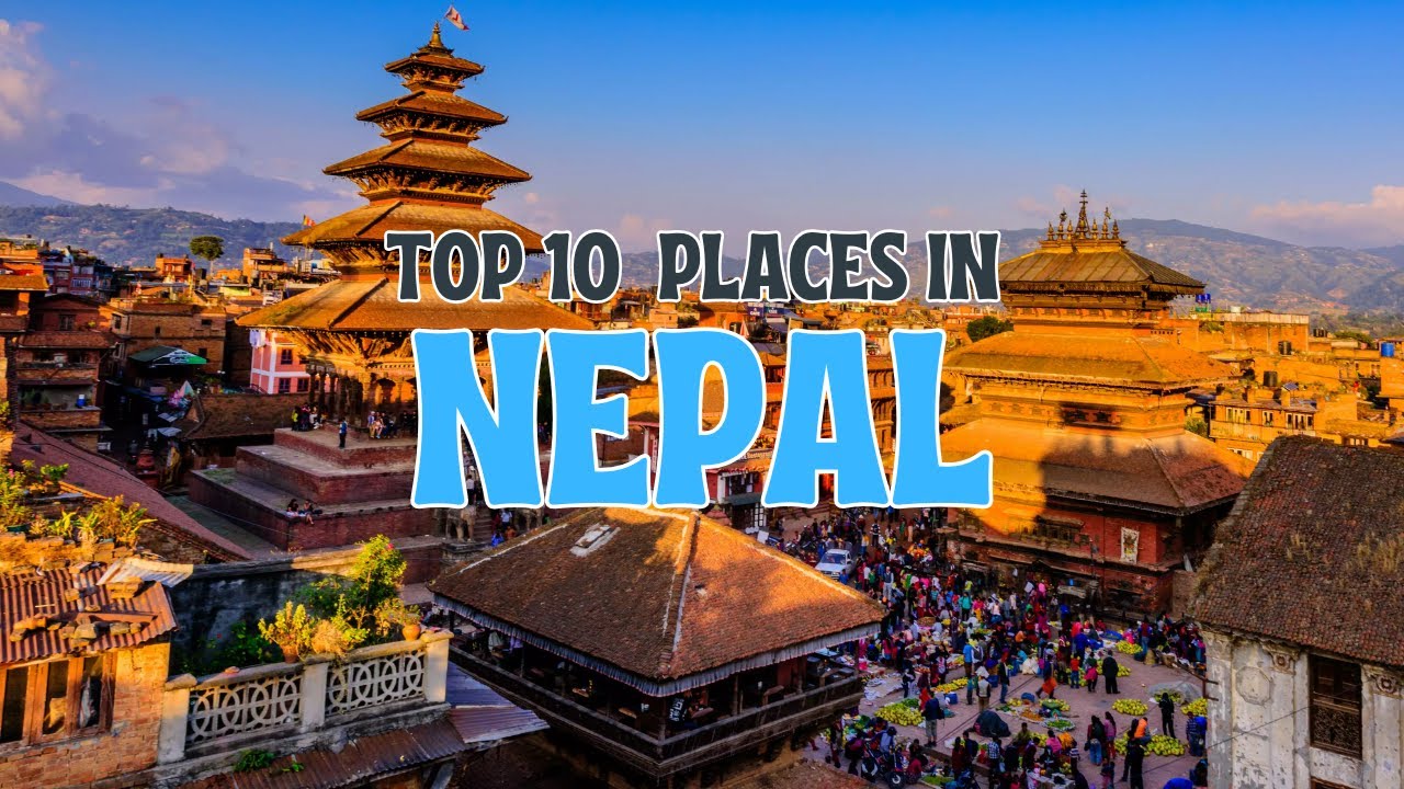 Top 10 Places in Nepal | Discover Nepal's Hidden Gems 🌄