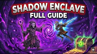 Shadow Enclave FULL Guide 🔥 Bosses, Variants & Chest Locations | WoW Delve