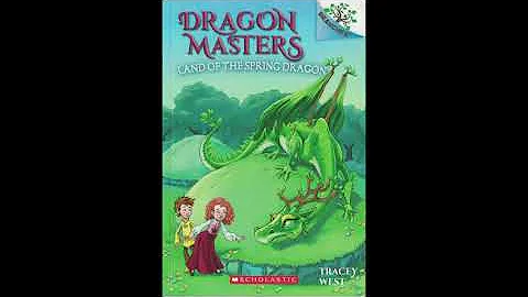 Dragon Masters 14: Land of the Spring Dragon CH 7-10 - DayDayNews