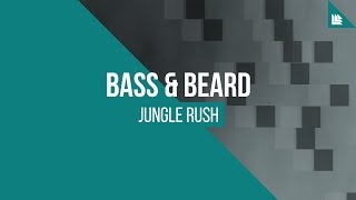 Bass & Beard - Jungle Rush [FREE DOWNLOAD]