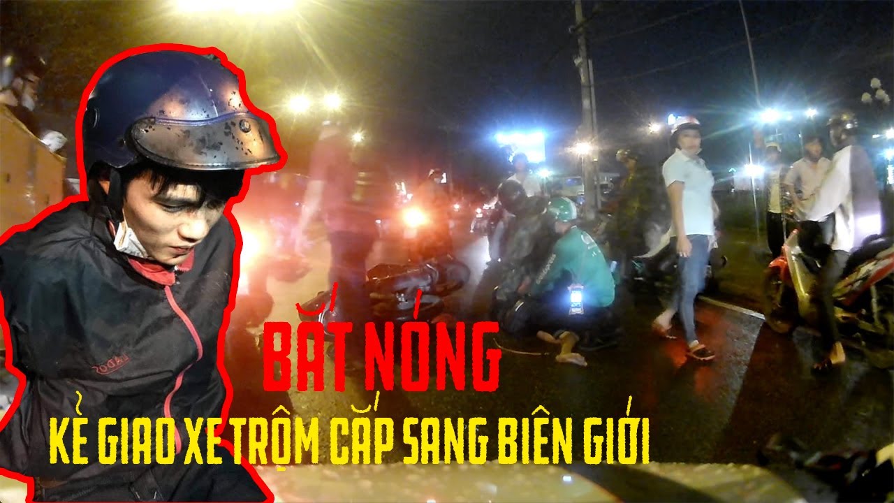 Đeo bám b.ắ.t thanh niên chuyên giao xe t.r.ộ.m ra biên giới - Đội SBC Thủ Đức