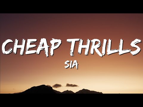 Sia - Cheap Thrills (Lyrics) Ft. Sean Paul