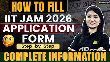 IIT JAM 2026 Application Form Filling Guide | Step-by-Step Process Explained | VedPrep Chem Academy