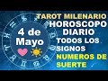 HOROSCOPO DE HOY 4 MAYO 2024 Y NUMEROS DE LA SUERTE - TAROT MILENARIO