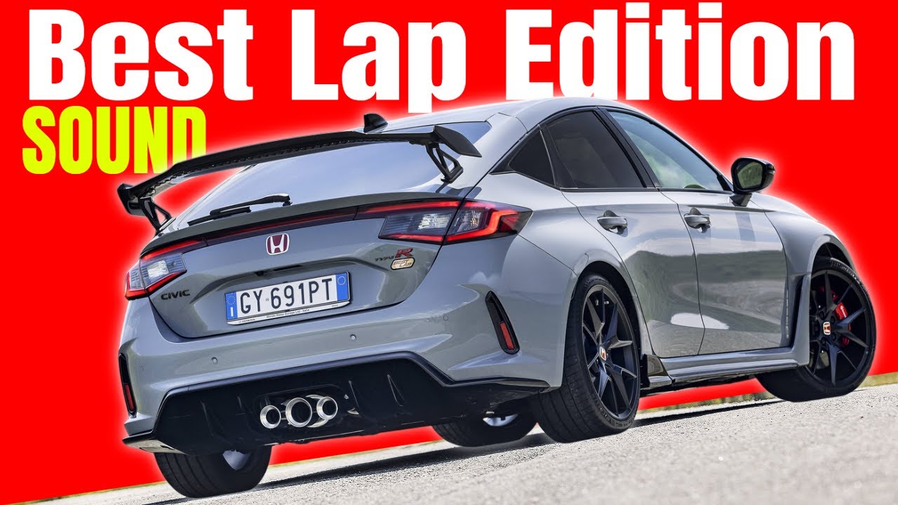 Honda Civic Type R Best Lap Edition Raw Exhaust Sound - YouTube