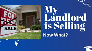 What if my landlord sells the house