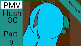 Hush OC MAP Part 9
