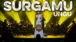 Download Lagu SURGAMU – UNGU | Doa Terakhir dalam Balutan Ethnic Orchestra yang Sangat Menyentuh MP3