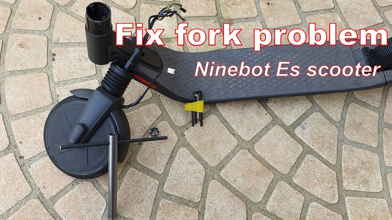 🔧 Ninebot \ Segway Fix Fork & Steering Loose On Ninebot Es and E25E