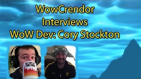 Wowcrendor Interviews Cory Stockton-WoW Dev- on Patch 5.4, Leveling Goals, Creating Content,and More