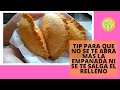 TRUCO PARA QUE LAS EMPANADAS NO SE ABRAN Y EL RELLENO NO SE SALGA!!!