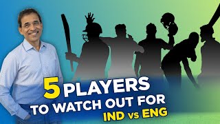 India vs England: Harsha Bhogle picks Top-5 players to watch out for