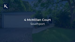 4 McMillan Court, Southport | Gold Coast Real Estate | Kollosche