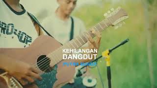 Kehilangan) couver dangdut putra sunda