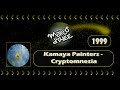 Kamaya Painters Cryptomnesia 1999 mp3