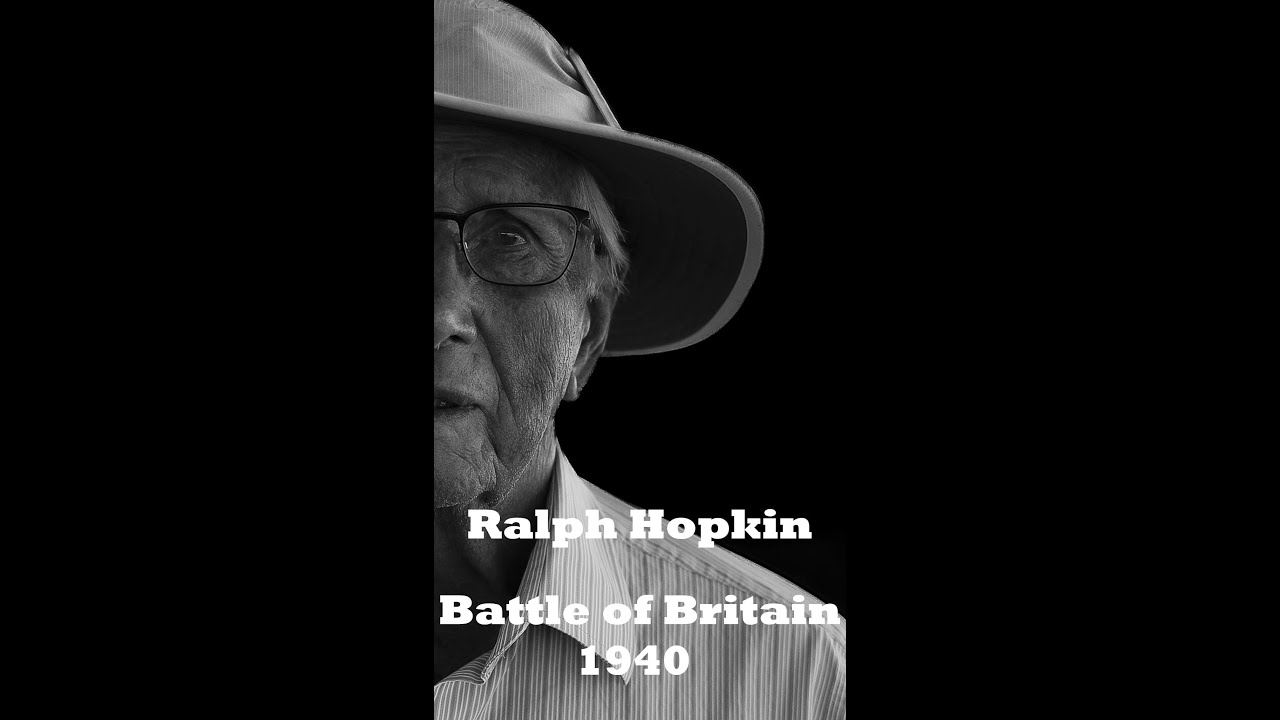 Ralph Hopkin Life during the Battle of Britain 1940