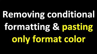 Remove conditional formatting and keeping format color trick