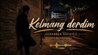 Akbarbek Sapayev-Kelmang Derdim Cover Ai Xtn Music