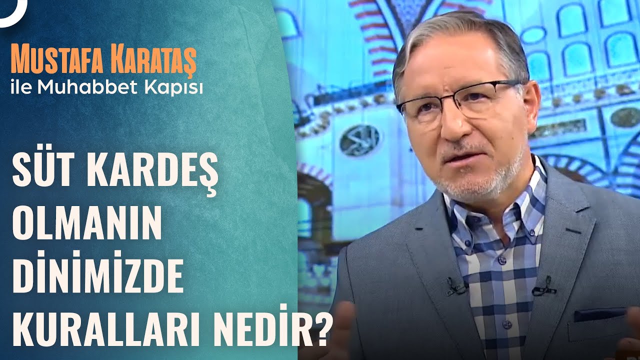 Evlendikten Sonra Eşler Süt Kardeş Çıkarsa Ne Olur? | Prof. Dr. Mustafa Karataş ile Muhabbet Kapısı