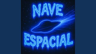 Nave Espacial (Slowed) - $lothbaby6