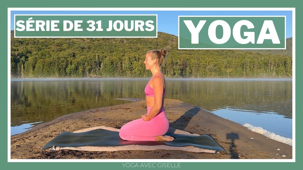 31 JOURS DE YOGA | Yoga pour se sentir bien dans son corps et son esprit JOUR 31