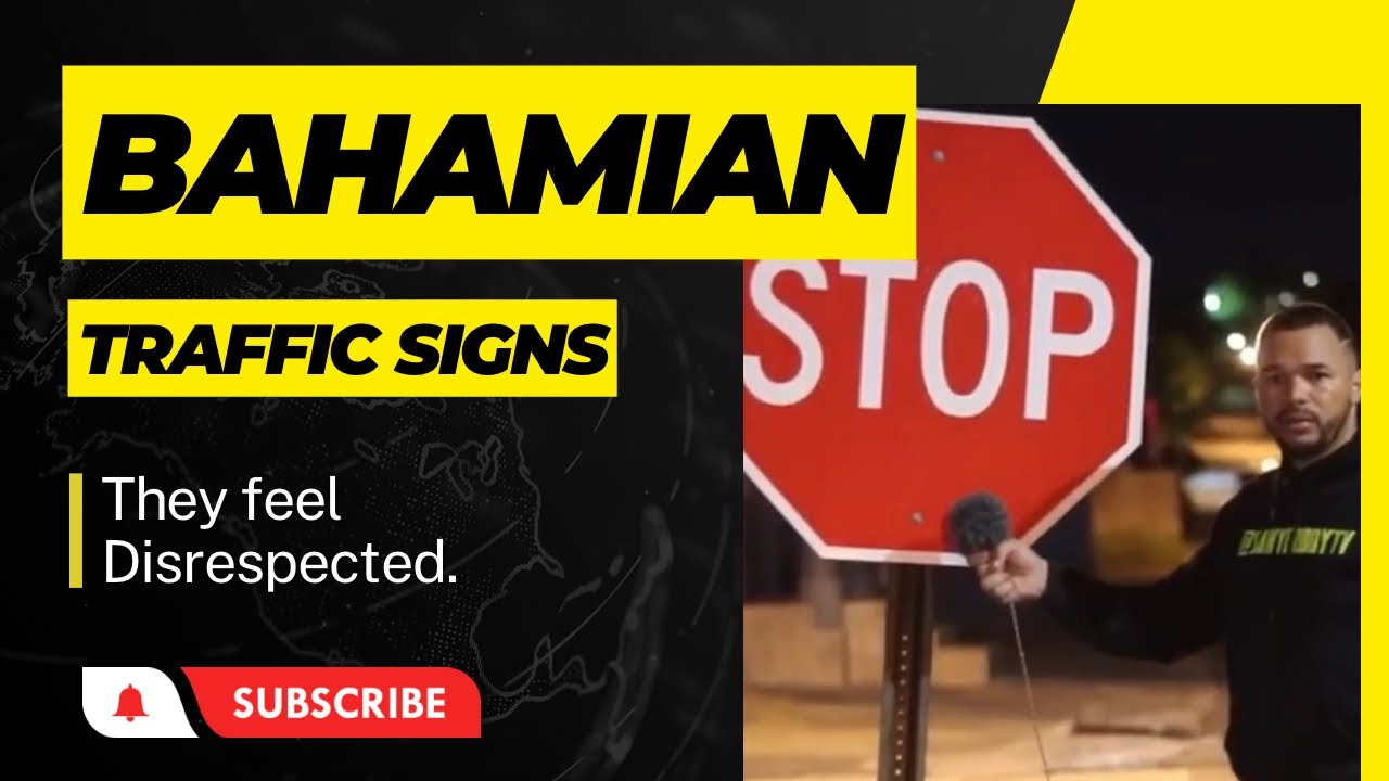 🇧🇸Bahamian Traffic Signs feel Disrespected