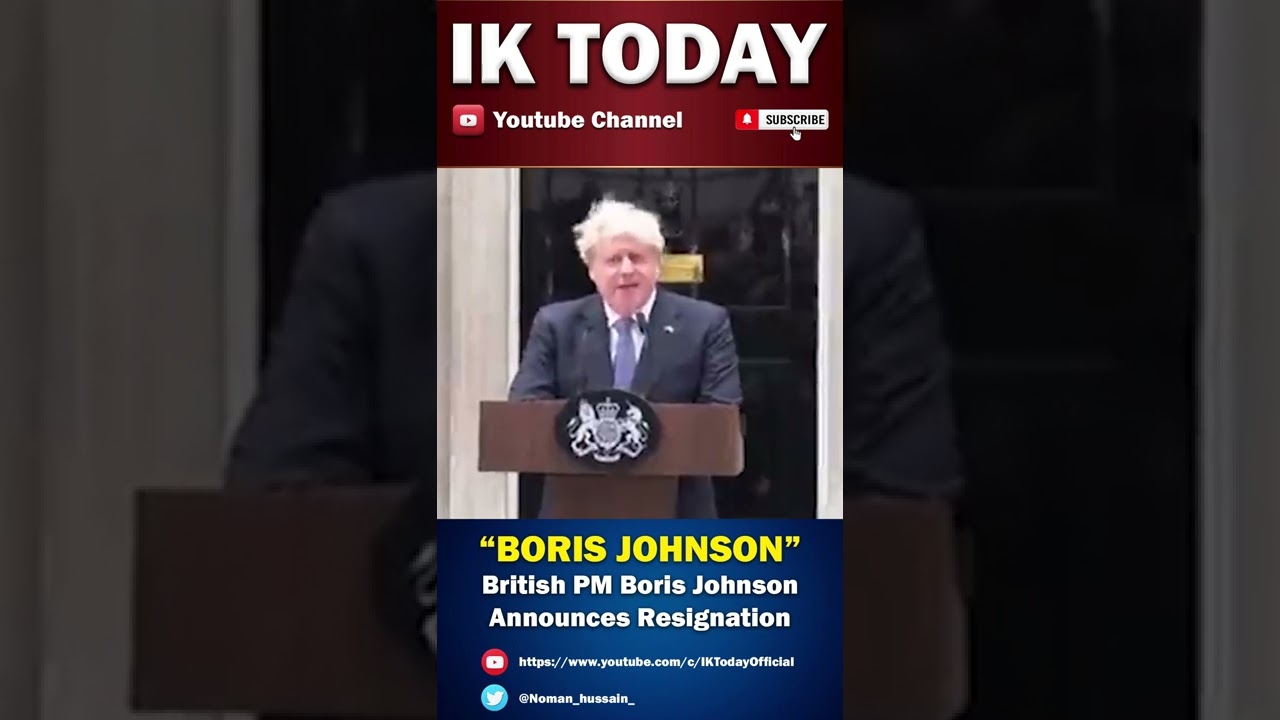 British Prime Minister Boris Johnson Announces Resignation | Breaking News | IK Today | 