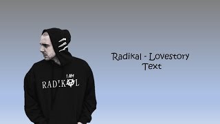 Radikal - Lovestory (prod. Pilate) Text