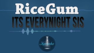 RiceGum feat. Alissa Violet - Its EveryNight Sis Instrumental