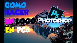 Como Hacer Un Logo En Photoshop Cs6 | Tutos Shop