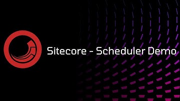 Sitecore - Scheduler Demo