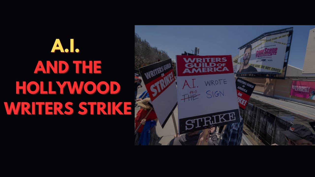 The role of A.I. in The Hollywood Writers Strike