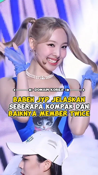 Babeh JYP jelaskan seberapa kompak dan baiknya member TWICE #kpop #shorts