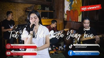 DELLA FIRDATIA - TAK KAN ADA CINTA YANG LAIN | COVER DEWA 19
