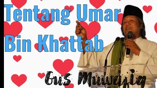 Tentang Umar Bin Khattab || Gus Muwafiq #gusmuwafiq #gusmuwafiqterbaru2024 #gusmuwafiqchannel 
