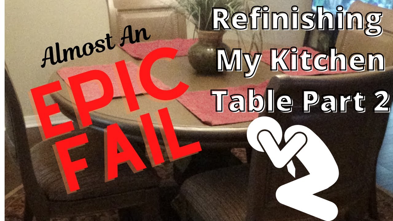 REFINISHING MY KITCHEN TABLE PART 2 - YouTube