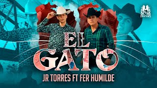 JR Torres - El Gato ft. Fer Humilde [Official Video]