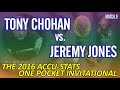 KILLER ONE-POCKET: Jeremy JONES vs Tony CHOHAN - 2016 MAKE IT HAPPEN ONE-POCKET INVITATIONAL