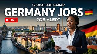 🔴 LIVE 🇩🇪 Germany Jobs 2026 | New Job Vacancies, Salary, Requirements & Visa Info | Global Job Radar