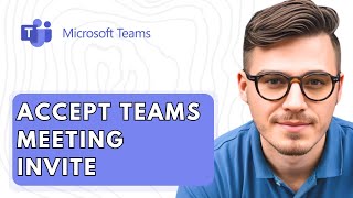 How To Accept Microsoft Teams Meeting Invite [2026 Guide]