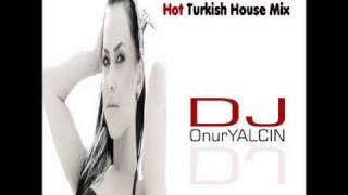 Dj Onur Yalçın vs. İnna - Hot Turkish House Mix