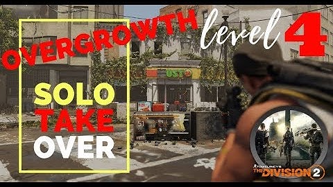 OVERGROWTH - CONTROL POINT - SOLO HEROIC TAKEOVER - DIVISION 2 TERRITORY CONTROL - 377 AR BUILD