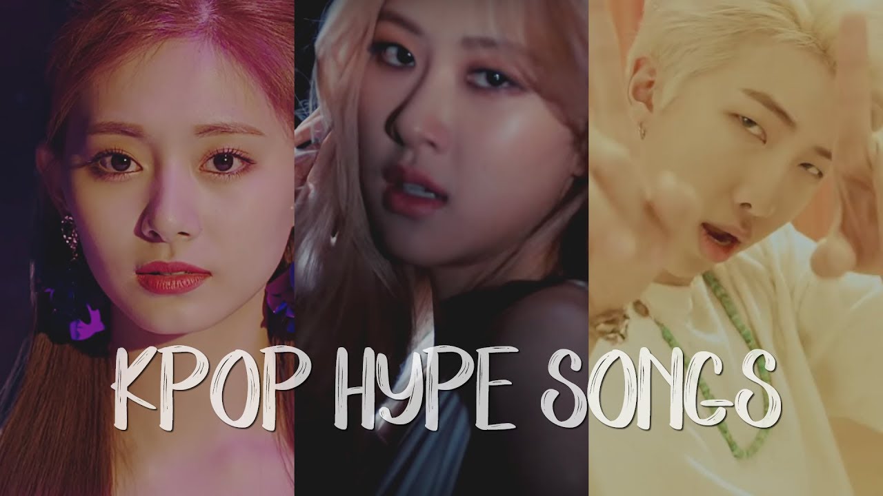 2019 KPOP SONGS THAT MAKE ME HYPE!!
