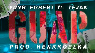 Yung Egbert ft. Tejak - GUAP  (prod. HenkKoelka) - Official Music Video (Yung Felix type Parody)