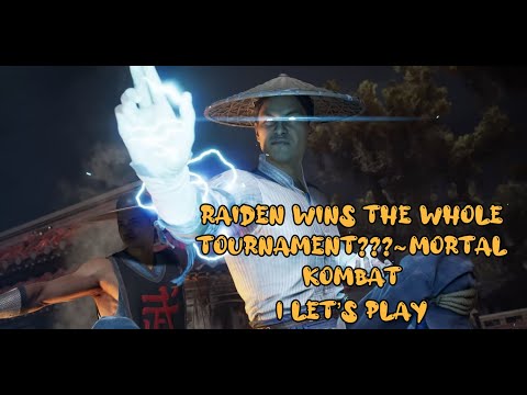 raiden wins the whole tournament???~mortal kombat 1 let's play