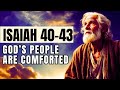 ISAIAH 40-43 | God's People Are Comforted | FEAR NOT | Christian Motivation