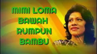 Mimi Loma - Bawah Rumpun Bambu Cover & Lirik